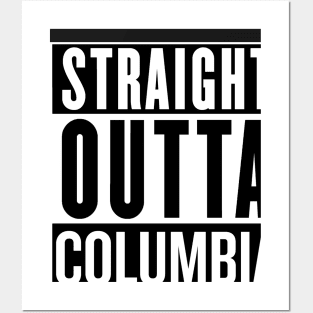 Straight Outta Columbia Posters and Art